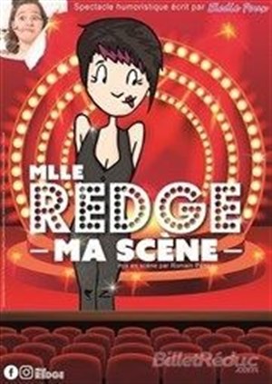 Affiche de Mlle Redge dans Ma Scène