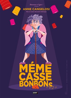 Affiche de Anne Cangelosi dans Mémé Casse Bonbons