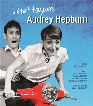 Affiche de Il était toujours Audrey Hepburn