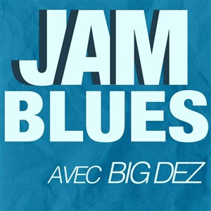 Affiche de Hommage à Freddie King + Jam Blues avec Big Dez