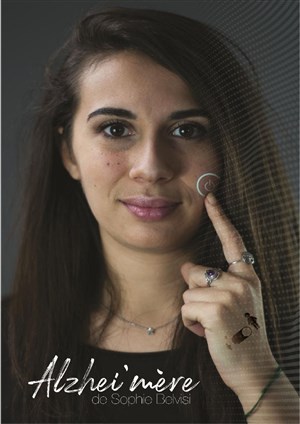 Affiche de Sophie Belvisi dans Alzhei'mère
