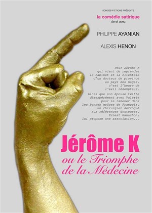Affiche de Jérôme K ou le Triomphe de la médecine