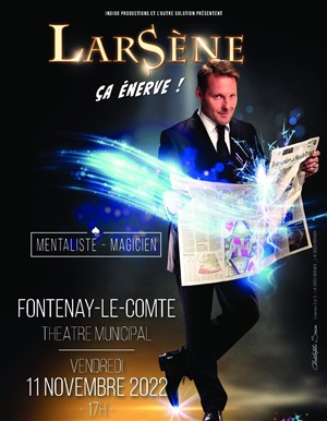 Affiche de Larsène dans Ca énerve !