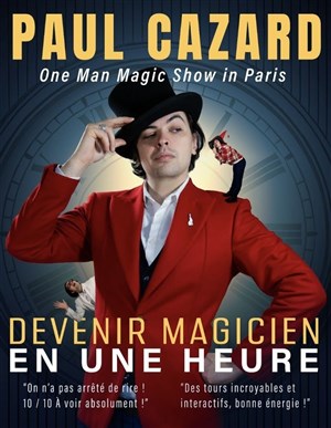 Affiche de Paul Cazard dans Devenir magicien en 1h