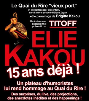 Affiche de Elie Kakou 15 ans déjà !