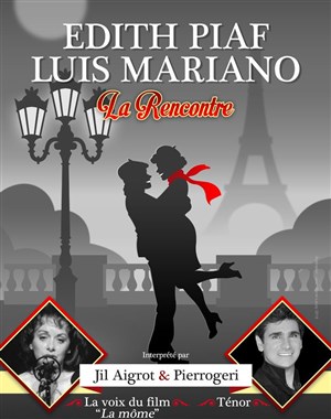 Affiche de Edith Piaf Mariano : La rencontre