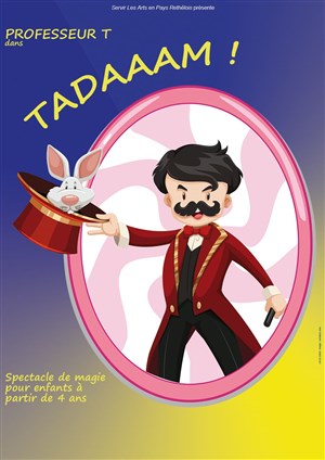 Affiche de Professeur T dans Tadaaam !