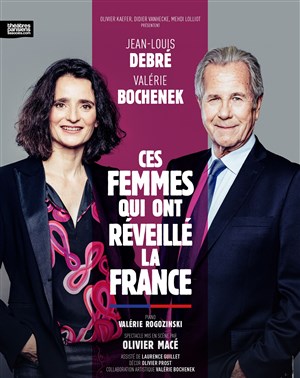 Affiche de Ces femmes qui ont réveillé la France | avec Jean-Louis Debré & Valérie Bochenek