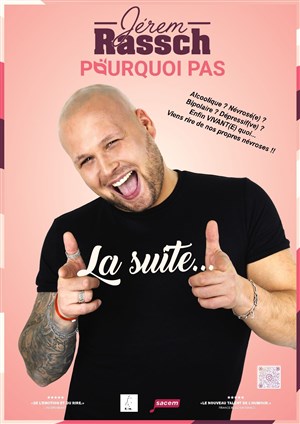 Affiche de Jérem Rassch dans Pourquoi pas la suite...