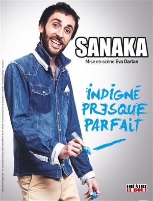 Affiche de Sanaka dans Indigné presque parfait