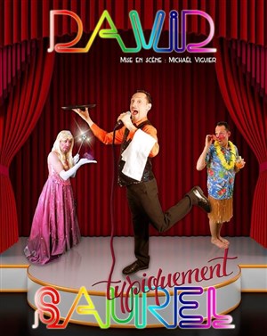 Affiche de David typiquement Saurel