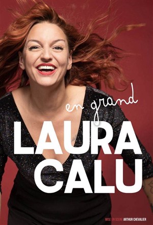 Affiche de Laura Calu dans Laura Calu en Grand