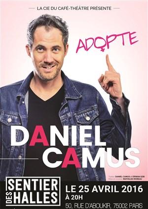 Affiche de Daniel Camus dans Adopte