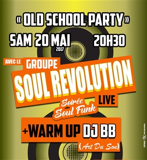 Affiche de Soul revolution : old school party