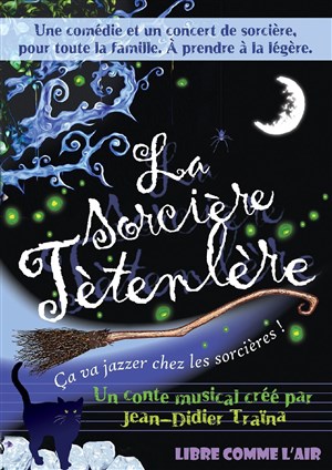 Affiche de La sorcière Tètenlère