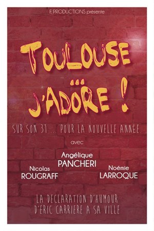 Affiche de Réveillon Toulouse... J'adôre