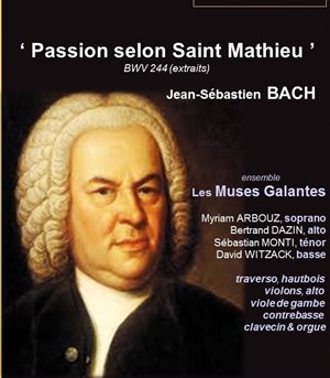 Affiche de Jean-Sebastien Bach | Passion selon Saint Mathieu BWV 244 (extraits)