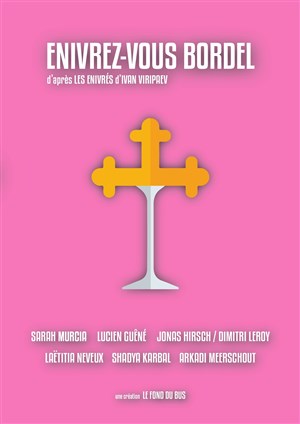 Affiche de Enivrez-vous bordel