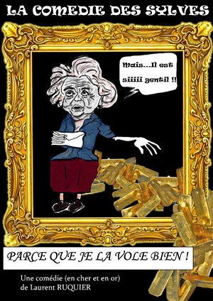 Affiche de Parce que je la vole bien | de Laurent Ruquier