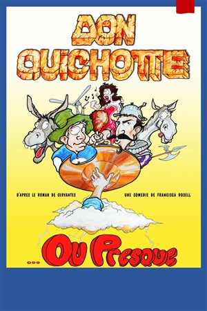 Affiche de Don Quichotte... ou presque