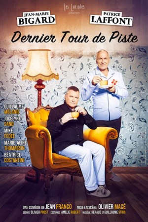 Affiche de Dernier tour de piste | avec Jean-Marie Bigard et Patrice Laffont