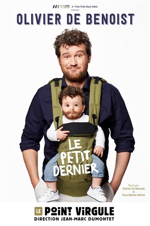 Affiche de Olivier de Benoist dans Le petit dernier