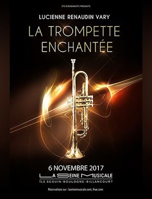 Affiche de La trompettre enchantée : Lucienne Renaudin-Vary