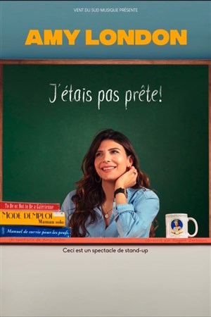 Affiche de Amy London dans J'étais pas prête !