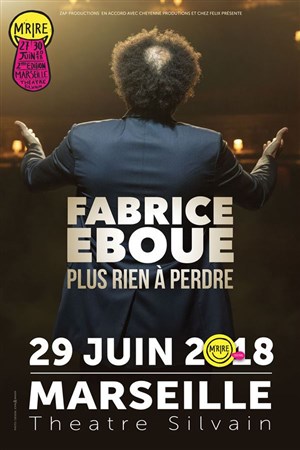 Affiche de Fabrice Éboué dans Plus rien à perdre | Festival M'Rire