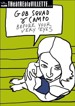Affiche de Before your very eyes | Gob Squad & campo