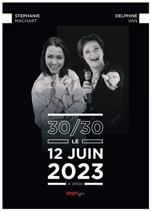 Affiche de 30/30 Stéphanie Machart et Delphine Van