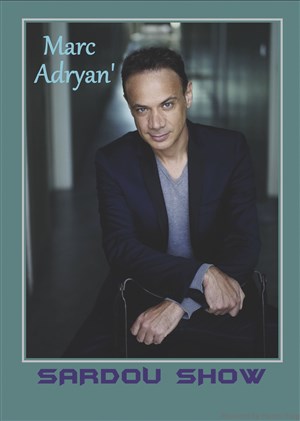 Affiche de Marc Adryan : Sardou Show