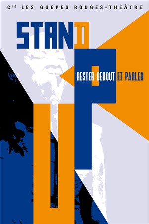 Affiche de Stand up / Rester debout et parler