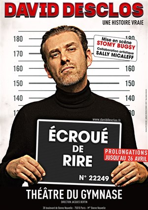 Affiche de David Desclos dans Ecroué de rire