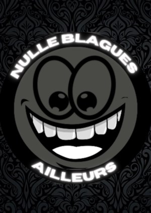 Affiche de Nulle blagues ailleurs