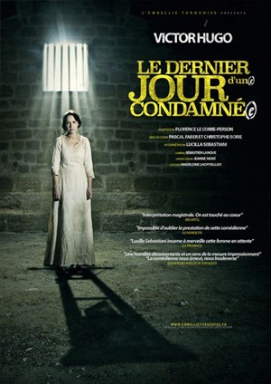 Affiche de Le Dernier Jour d'un(e) condamné(e)