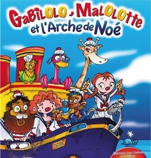 Affiche de Gabilolo, Malolotte et l'arche de Noé