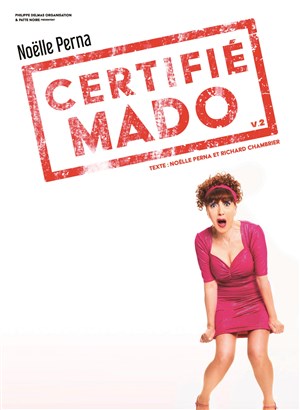 Affiche de Noëlle Perna dans Certifié Mado