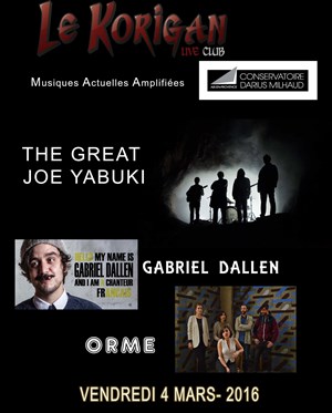 Affiche de Gabriel Sallen + The great Joe Yabuki + Orme + guests
