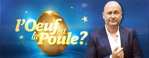 Affiche de L'oeuf ou la poule | animé par Cauet