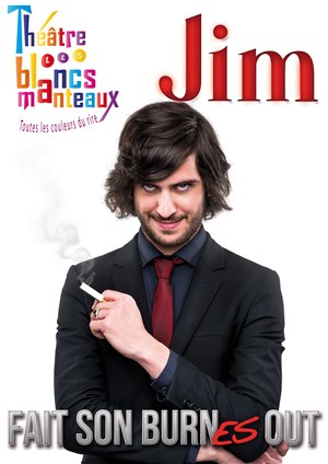Affiche de Jim dans Jim fait son burn(es) out