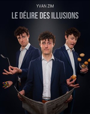 Affiche de Yvan Zim dans Le délire des illusions