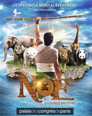 Affiche de Noé, La Force de vivre