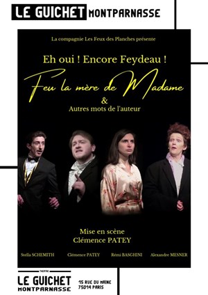 Affiche de Hé oui ! Encore Feydeau !