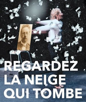 Affiche de Regardez la neige qui tombe...