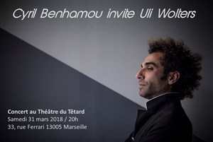 Affiche de Cyril Benhamou invite Uli Wolters
