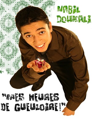 Affiche de Nabil Doukali dans Mes heures de gueuloire !