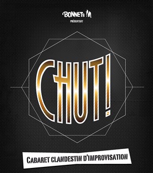 Affiche de Chut ! Le Cabaret clandestin des Bonnets M