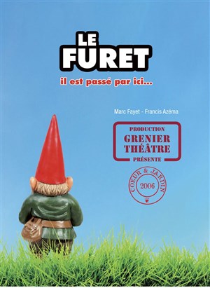 Affiche de Le Furet, il est passé par ici