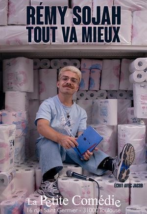 Affiche de Rémy Sojah dans Tout va mieux
